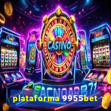 plataforma 9955bet